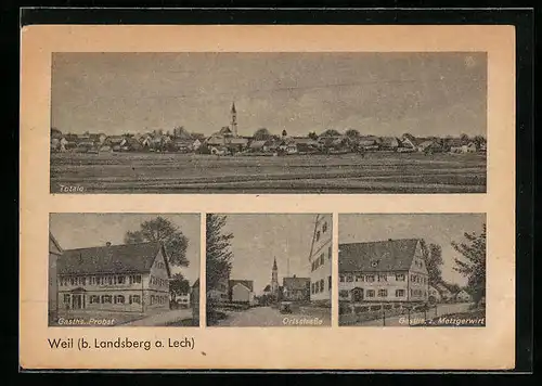 AK Weil b. Landsberg / Lech, Ortsansicht, Gasthaus Probst, Ortsstrasse, Gasthaus zum Metzgerwirt