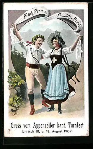 AK Urnäsch, Appenzeller kant. Turnfest 1907, Frisch, Fromm, Fröhlich, Frei