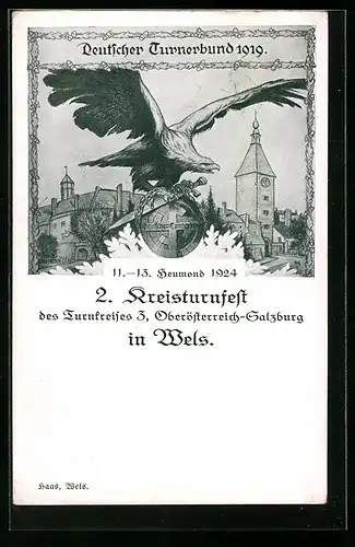Künstler-AK Wels, 2. Kreisturnfest 1924, Ortspartie & Adler mit Schwert und Wappen, Deutscher Turnerbund 1919