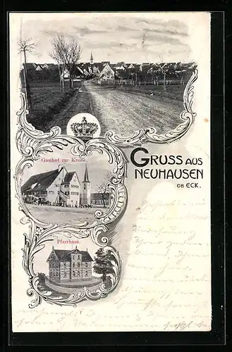 AK Neuhausen ob Eck, Ortsansicht, Gasthof zur Krone, Pfarrhaus