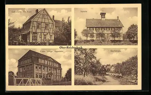 AK Ober-Reichenbach, Schule, Dorfstrasse und Colonialw. Fr. Volz