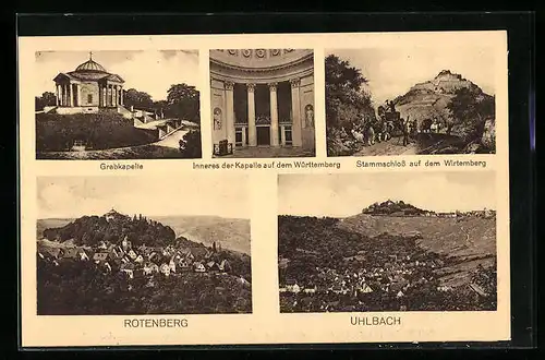 AK Rotenberg, Ortsansicht, Grabkapelle, Stammschloss auf dem Wirtemberg, Uhlbach