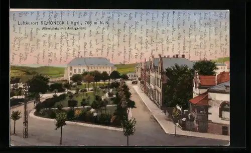 AK Schöneck i. V., Albertplatz mit Amtsgericht