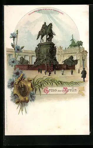 Lithographie Berlin, Denkmal von Kaiser Wilhelm dem Grossen