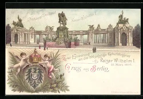 Lithographie Berlin, National-Denkmal Kaiser-Wilhelm I., 100jährige Geburtstagsfeier des Kaisers 22. März 1897