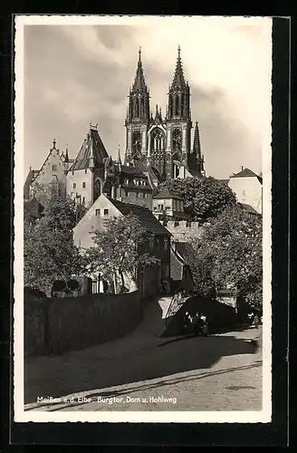 AK Meissen a. d. Elbe, Burgtor, Dom u. Hohlweg