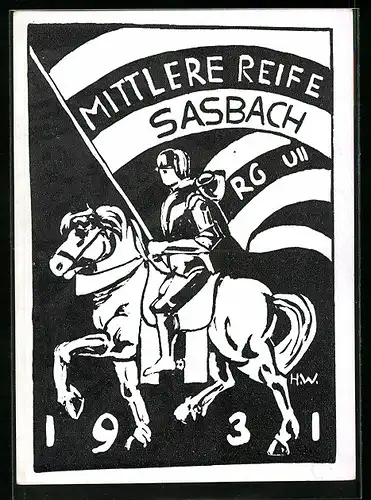 Künstler-AK Sasbach, Absolvia Mittlere Reife RG UII 1931, Ritter mit Flagge