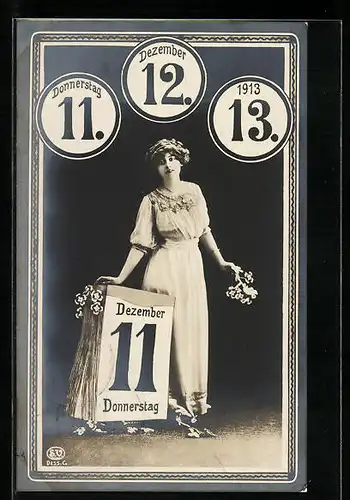 AK Besonderes Datum 11. 12. 13., Frau mit Blumen und riesigem Kalender