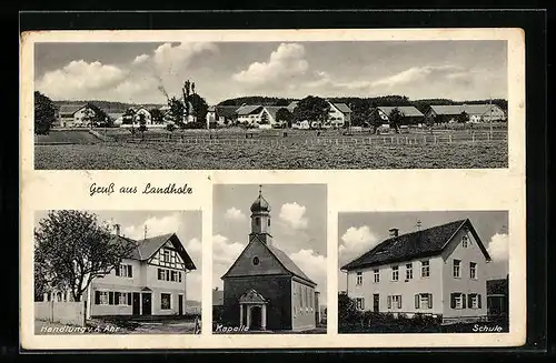 AK Landholz, Ortspanorama, Handlung A. Ahr, Kapelle, Schule