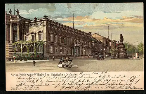 Lithographie Berlin, Palais Kaiser Wilhelm I. mit historischem Eckfenster