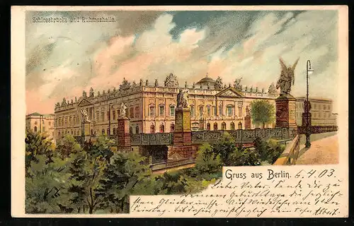 Lithographie Berlin, Schlossbrücke und Ruhmeshalle