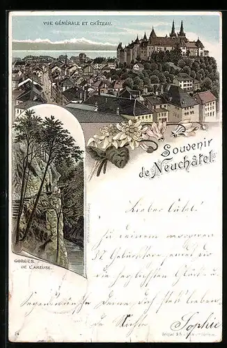 Lithographie Neuchatel, Vue générale et Chateau, Gorges de l`Areuse