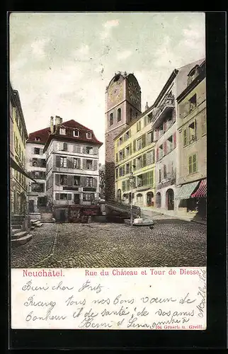 AK Neuchatel, Rue du Chateau et Tour de Diesse