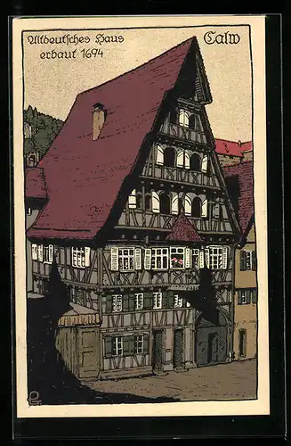 Steindruck-AK Calw, Altdeutsches Haus, erbaut 1694