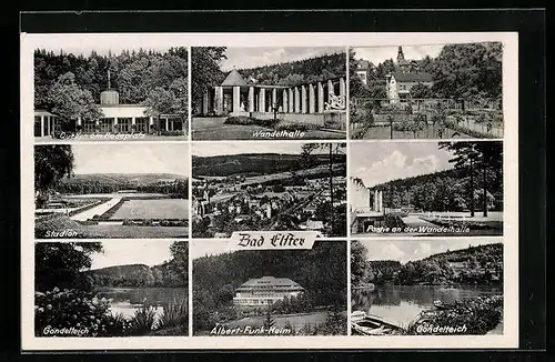 AK Bad Elster, Quellen am Badeplatz, Wandelhalle, Satdion, Gondelteich, Albert-Funk-Heim