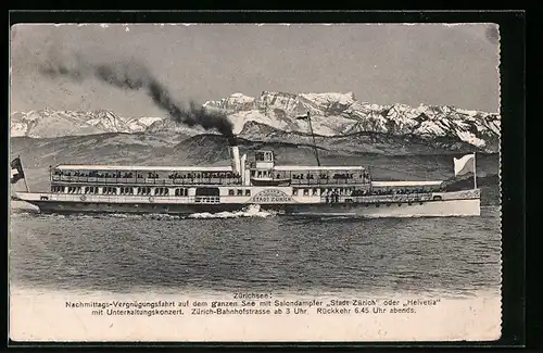 AK Zürichsee, Nachmittags-Vergnügungsfahrt auf dem ganzen See mit Salondampfer Stadt Zürich oder Helvetia