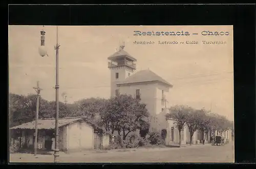 AK Resistencia /Chaco, Juzgado Letrado Calle Tucumán