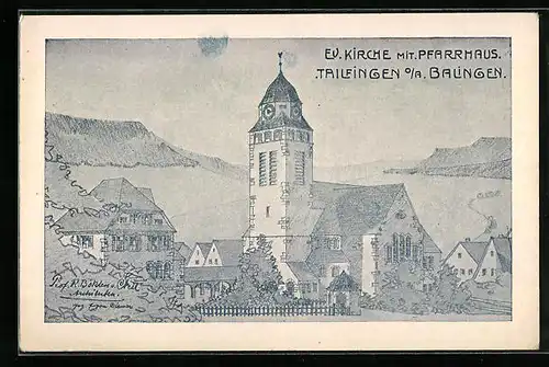 Künstler-AK Tailfingen a.o. Balingen, Ev. Kirche mit Pfarrhaus