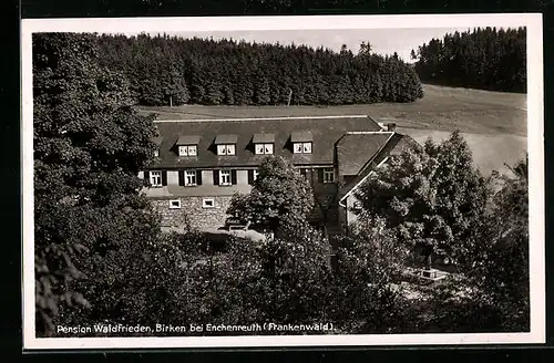 AK Birken bei Enchenreuth /Frankenwald, Blick zur Pension Waldfrieden