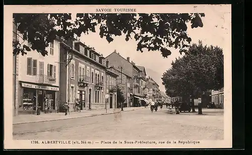 AK Albertville, Place de la Sous-Préfecture, Rue de la République