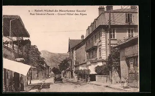 AK Saint-Michel-de-Maurienne, Grand Hôtel des Alpes, Rue Générale-Ferrié