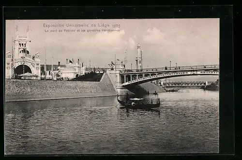 AK Liége, Exposition Universelle 1905, Le pont de Fetinne et les gondoles Venetiennes