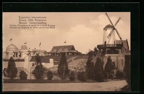 AK Anvers, Expostion Internationale 1930, Pavillon van England en molen van het Oud Belgie