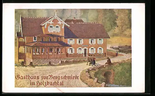 Künstler-AK Holzbachtal, Gasthaus zur Bergschmiede