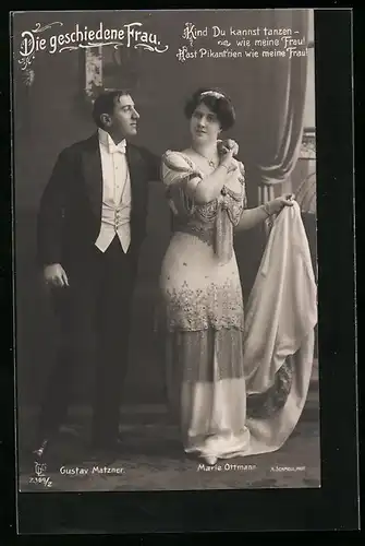 AK Die geschiedene Frau, Operettenszene, Darsteller Marie Ottmann & Gustav Matzner