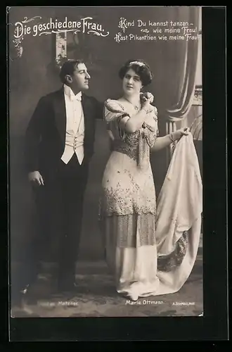 AK Die geschiedene Frau, Operettenszene, Darsteller Marie Ottmann & Gustav Matzner