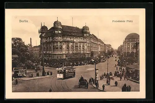 AK Berlin, Potsdamer Platz mit Strassenbahn