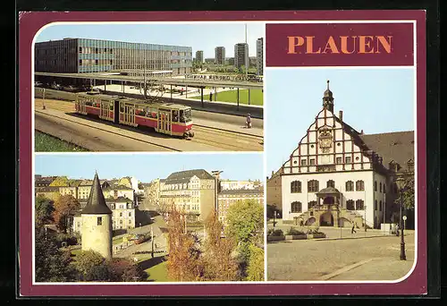 AK Plauen / Vogtl., Blick zum Otto-Grotewohl-Platz, Rathaus, Oberer Bahnhof und Strassenbahn