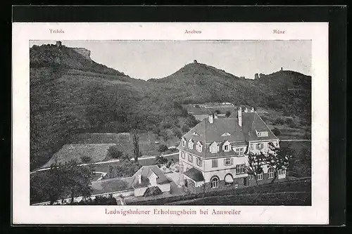 AK Annweiler, Ludwigshafener Erholungsheim mit Trifels und Münz im Hintergrund