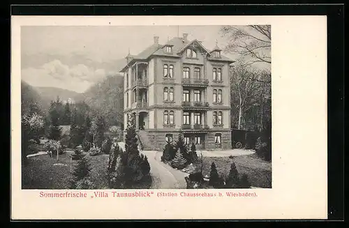 AK Chausseehaus b. Wiesbaden, Sommerfrische Villa Taunusblick