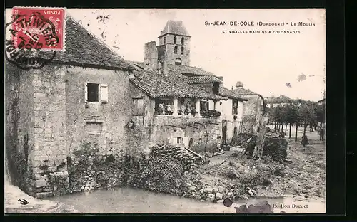 AK Saint-Jean-de-Cole, Le Moulin et les vieilles maisons à colonnades