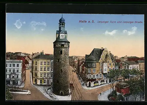 AK Halle a. S., Leipziger Turm und Leipziger Strasse