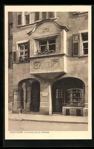 AK Stuttgart, Altstadt, Hausfassade in der Geiss-Strasse