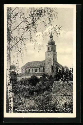 AK Bürgel i. Thür., Blick auf die Klosterkirche Thalbürgel