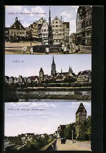 AK Ulm a. D., Brunnen auf dem Marktplatz, Stadtblick mit dem Münster, auf der Stadtmauer