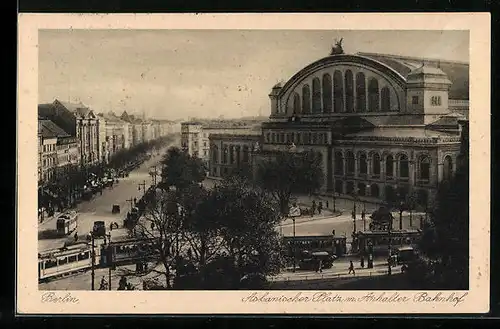 AK Berlin-Kreuzberg, Askanischer Platz mit Anhalter Bahnhof