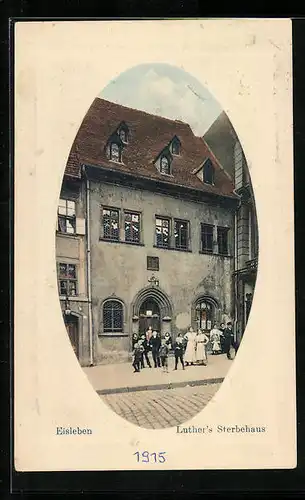 AK Eisleben, Luther`s Sterbehaus
