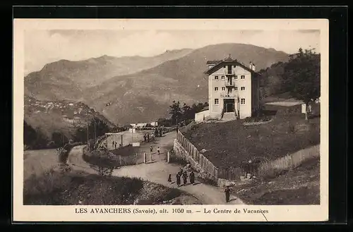 AK Les Avanchers, Le Centre de Vacances