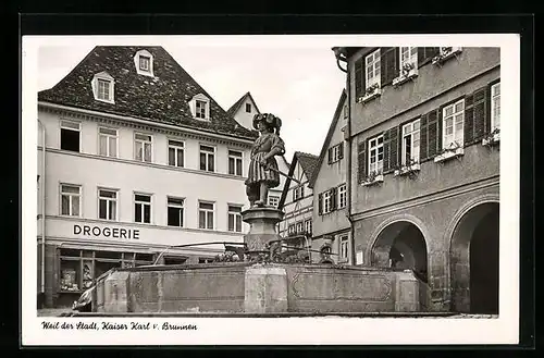 AK Weil der Stadt, Drogerie und Kaiser Karl V.-Brunnen