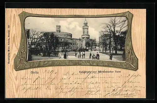 AK Görlitz, Kaisertrutz und Reichenbacher Turm