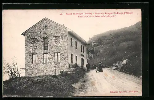AK St-Pierre-d`Albigny, Route de Bauges, Hotel du Col du Frene
