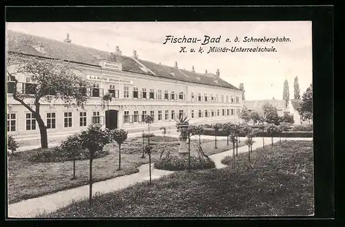AK Fischau-Bad a. d. Schneebergbahn, K. u. k. Militär-Unterrealschule