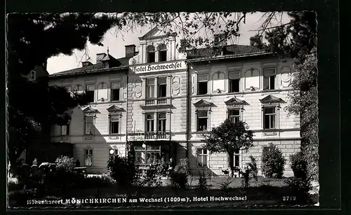 AK Mönichkirchen am Wechsel, Hotel Hochwechsel