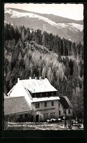 AK St. Corona am Wechsel, Wolfgang Gruber`s Gasthof und Jausenstation Berg Odenhof