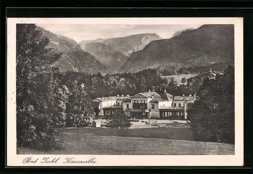 AK Bad Ischl, Kaiservilla mit Umgebung
