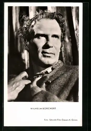 AK Schauspieler Wilhelm Borchert mit ernstem Blick